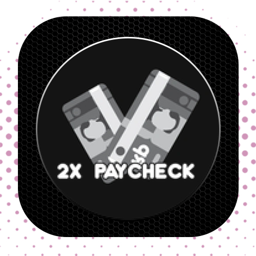 2x Paycheck