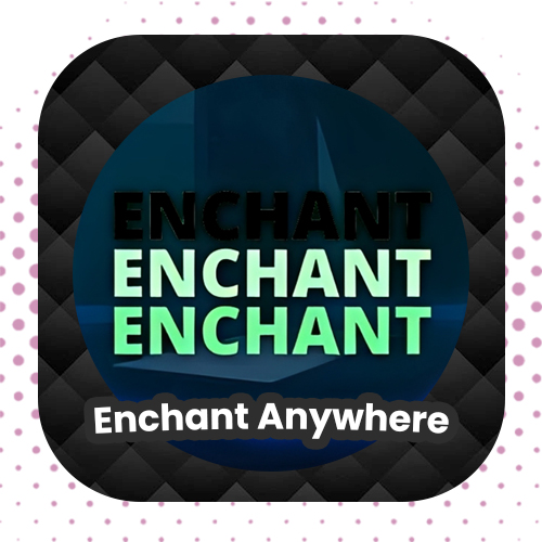 Enchant Anyware